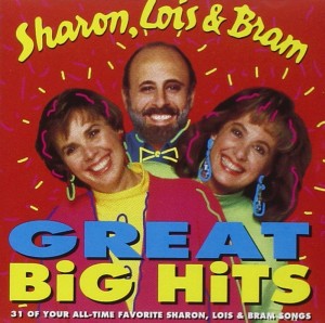 Sharon, Lois and Bram